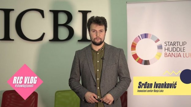 REC VLOG – Srđan Ivanković, StartUp Huddle BL – [S07E10]